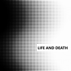 Monochrome - Life and Death (Original Mix)