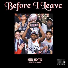 Before I Leave produced by Hanabii