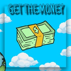 Get the Money (Prod. Dak)