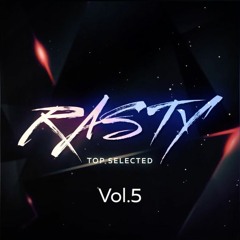 RASTY TOP SELECTED Vol.5 | Download FREE 27 TECH HOUSE tracks | MASHUP PACK