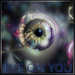 Eye on You