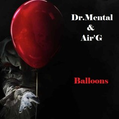 Dr.Mental & AiR G - Balloons [Sonic Mess 02]