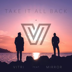 Take It All Back (feat. Mirror)