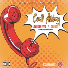 Call Away - Dj Double J & LoverBoy Vo ft. Chingy