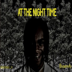 YNW Melly - AT THE NIGHT TIME