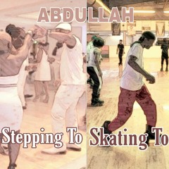 Stepping To, Skating To