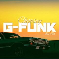 Choosey G-Funk