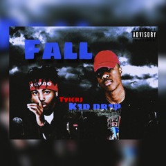 FALL - K1D DR1P ft TYICrj (prod.by Berki)