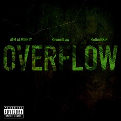 Overflow x RewindLaw & FLoGodSKiP