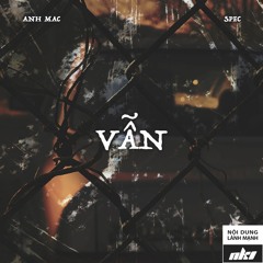 Anh Mac - Vẫn (Feat. Spec)