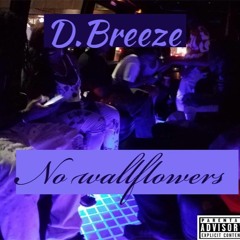 D.Breeze - No Wallflowers