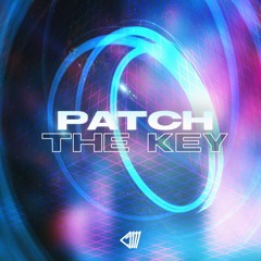 Patch - The Key