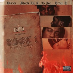 LSMG Intro - Bla5er, Blo5k Lil A, Tracy T, 3$Joe (prod by JReid)