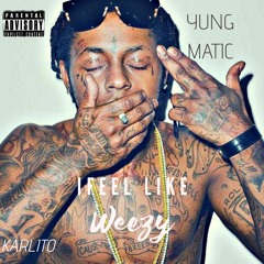 Karlito x Yung Matic - Rockstar Lifestyle (I feel Like Weezy)