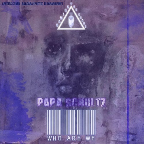 [Papa-Schultz] - Who Are We?