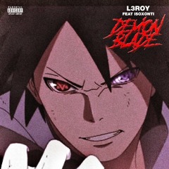@ihatel3roy - Demon Blade (Feat. Isoxonti)