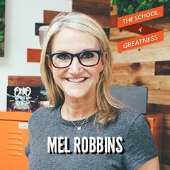 The 5 Second Rule To Change Your Life with Mel Robbins