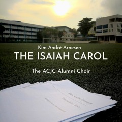 The Isaiah Carol - by Kim André Arnesen