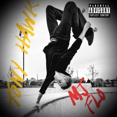 Tony Hawk -  Mj Flo