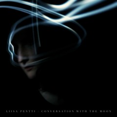 Conversation with the Moon