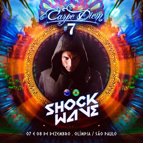 Shock Wave @ Carpe Diem #7 / Brazil