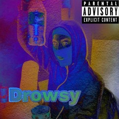 Drowsy prod. 2thousan9