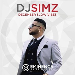 DJSIMZ- December Slow Vibes