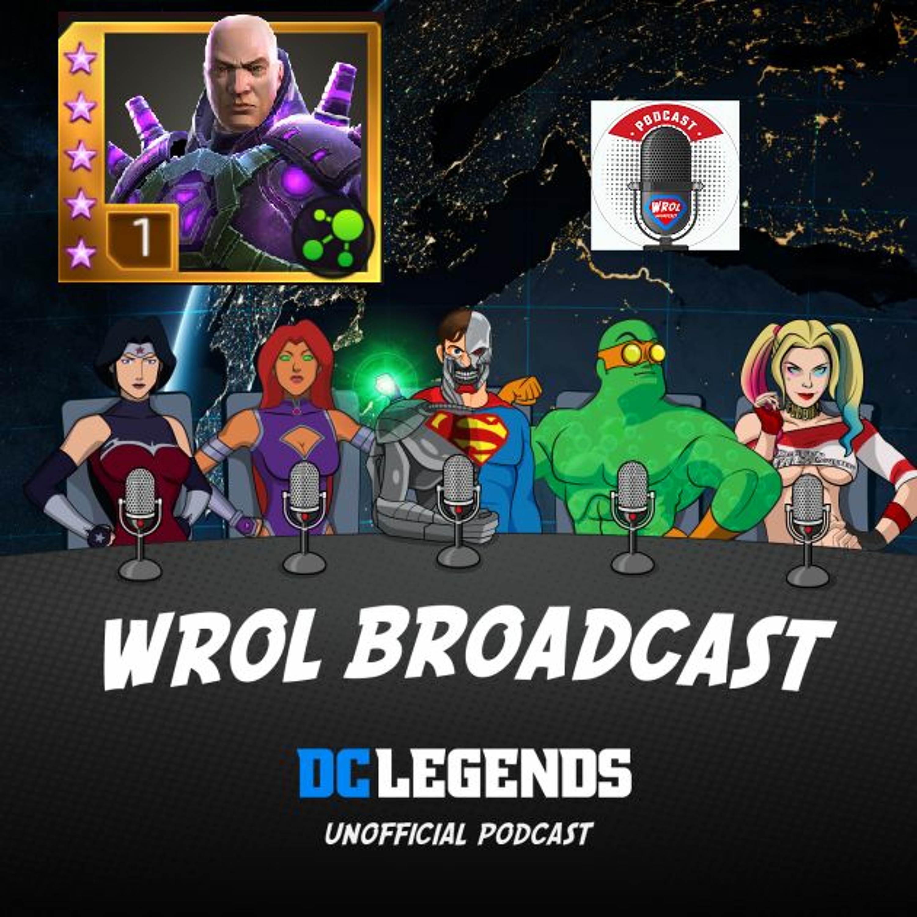 WROL Broadcast: DC Legends Unofficial Podcast!