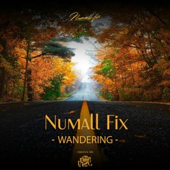 Numall Fix - Wandering (Original Mix) (Royalty Free Music)