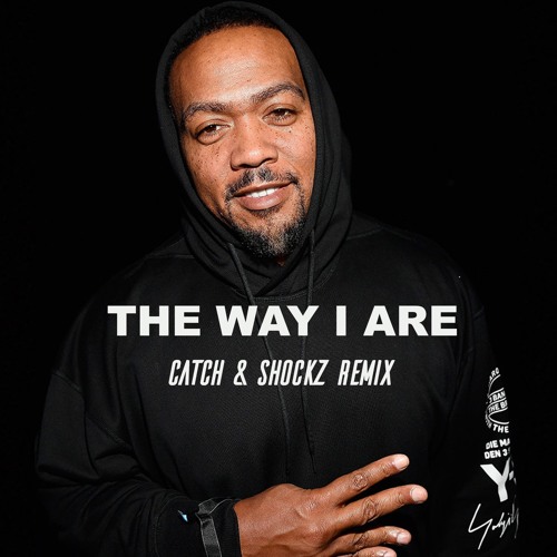 Timbaland ft. Keri Hilson - The Way I Are [CATCH & SHOCKZ REMIX]