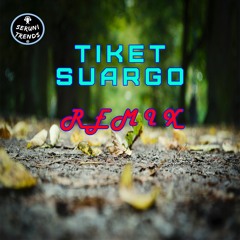 DJ TIKET SUARGO - REMIX SLOW AJY ONE ZERO ft SERUNI TRENDS