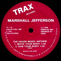 MARSHALL JEFFERSON  -  Move Your Body (Liam Dunning Re - Edit (2011))
