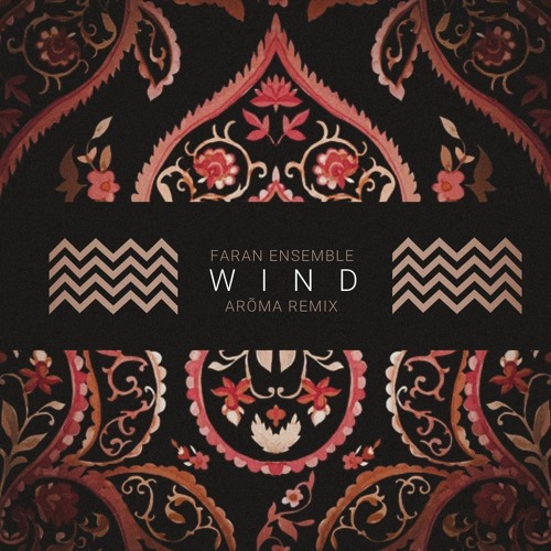 FREE DL_Faran Ensemble - Wind(ARÕMA Remix)