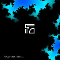 Polluted System