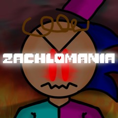 ZACHLOMANIA (Cover) [OG by: @DatOneScientistGuy]