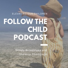 Ep. 24 Therapist Laura Ackley on Shame Free Vulnerability for our Children