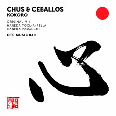 Chus & Ceballos - Kokoro (Original Mix)