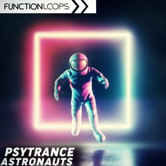 Function Loops - Psytrance Astronauts