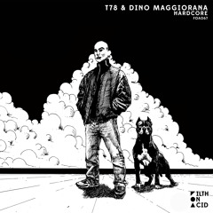 T78 & Dino Maggiorana - Hardcore