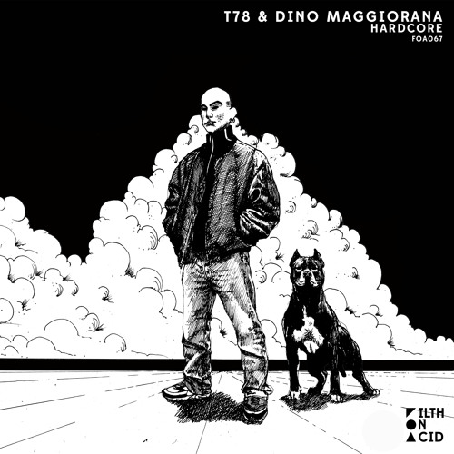 T78 & Dino Maggiorana - I Got What U Need