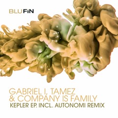Gabriel I & Tamez - Kepler (Autonomi Remix) snippet