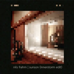 Nils Frahm - Sunson (innerstorm edit)
