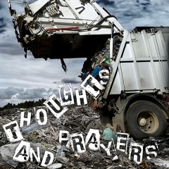 Thoughts And Prayers