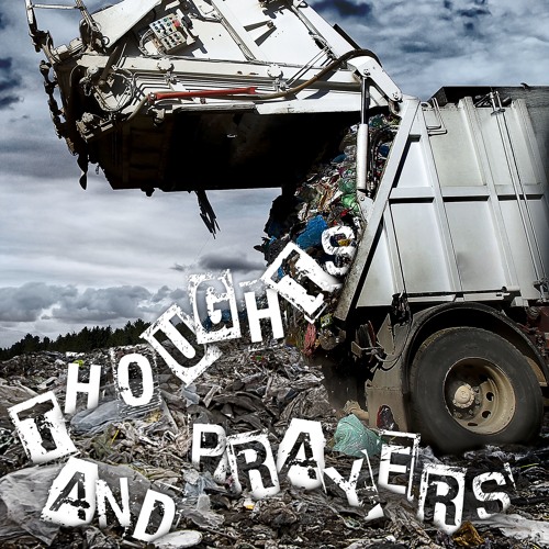 Thoughts And Prayers