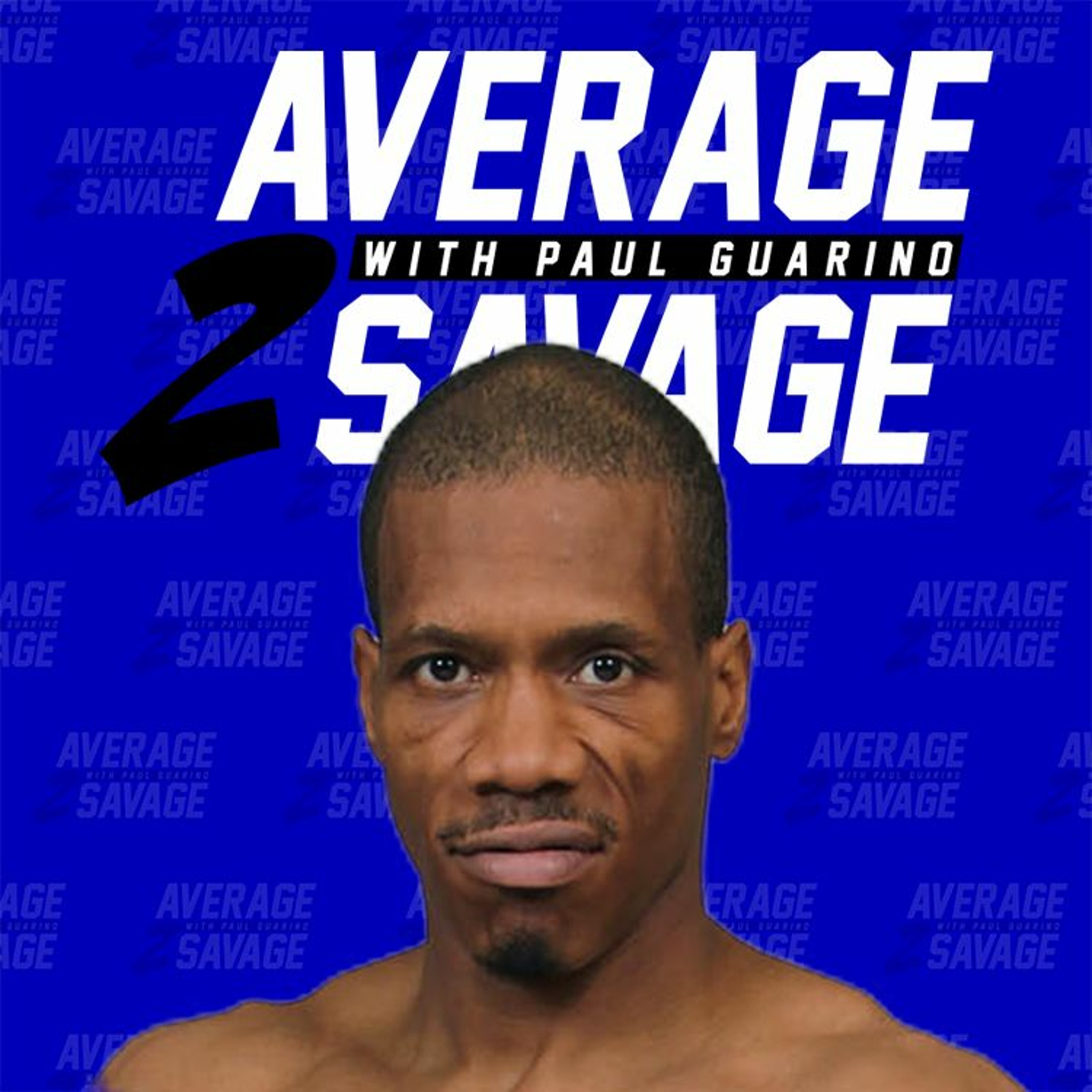 Average to Savage