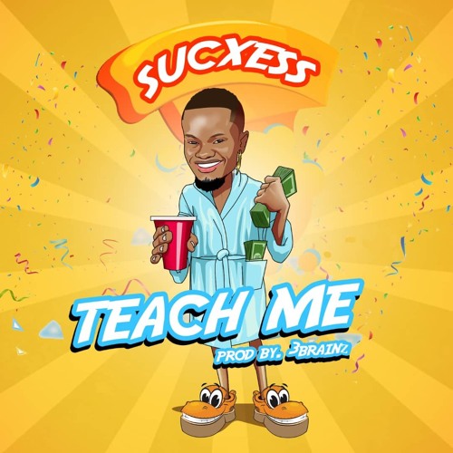 Sucxess - Teach Me