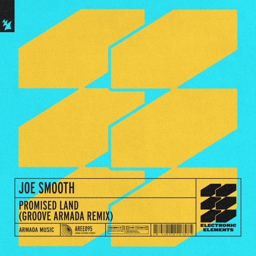 Premiere: Joe Smooth - Promised Land (Groove Armada Remix) [Armada Electronic Elements]