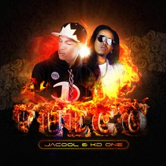 Fuego (Feat. Jacool & Kd One)
