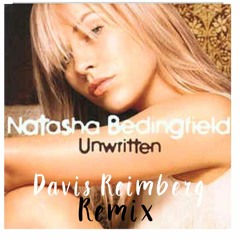 Natasha Bedingfield - Unwritten (Davis Reimberg Remix)