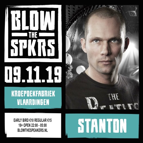 Stanton @ Blow The Speakers 09-11-2019